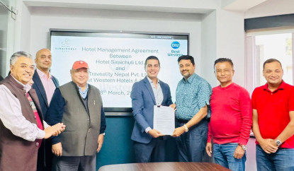 होटल सिराइचुली नारायणगढ र बेस्ट वेष्टर्न होटल्स नेपालबीच व्यवस्थापन सम्झौता